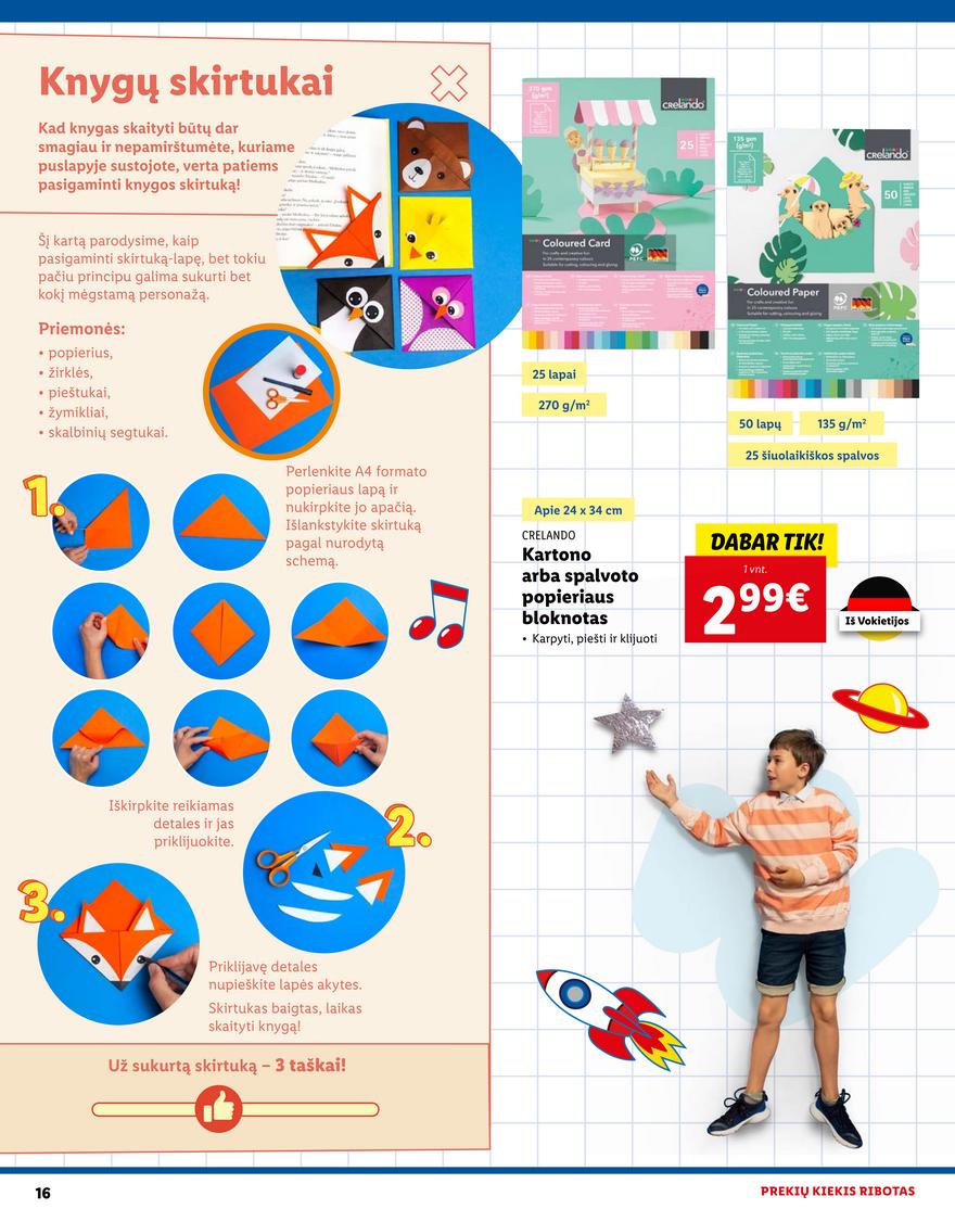Lidl pasiūlymai akcijos nuo 
  2022-07-28 iki 
  2022-08-31 | Leidinukas.lt puslapis 16