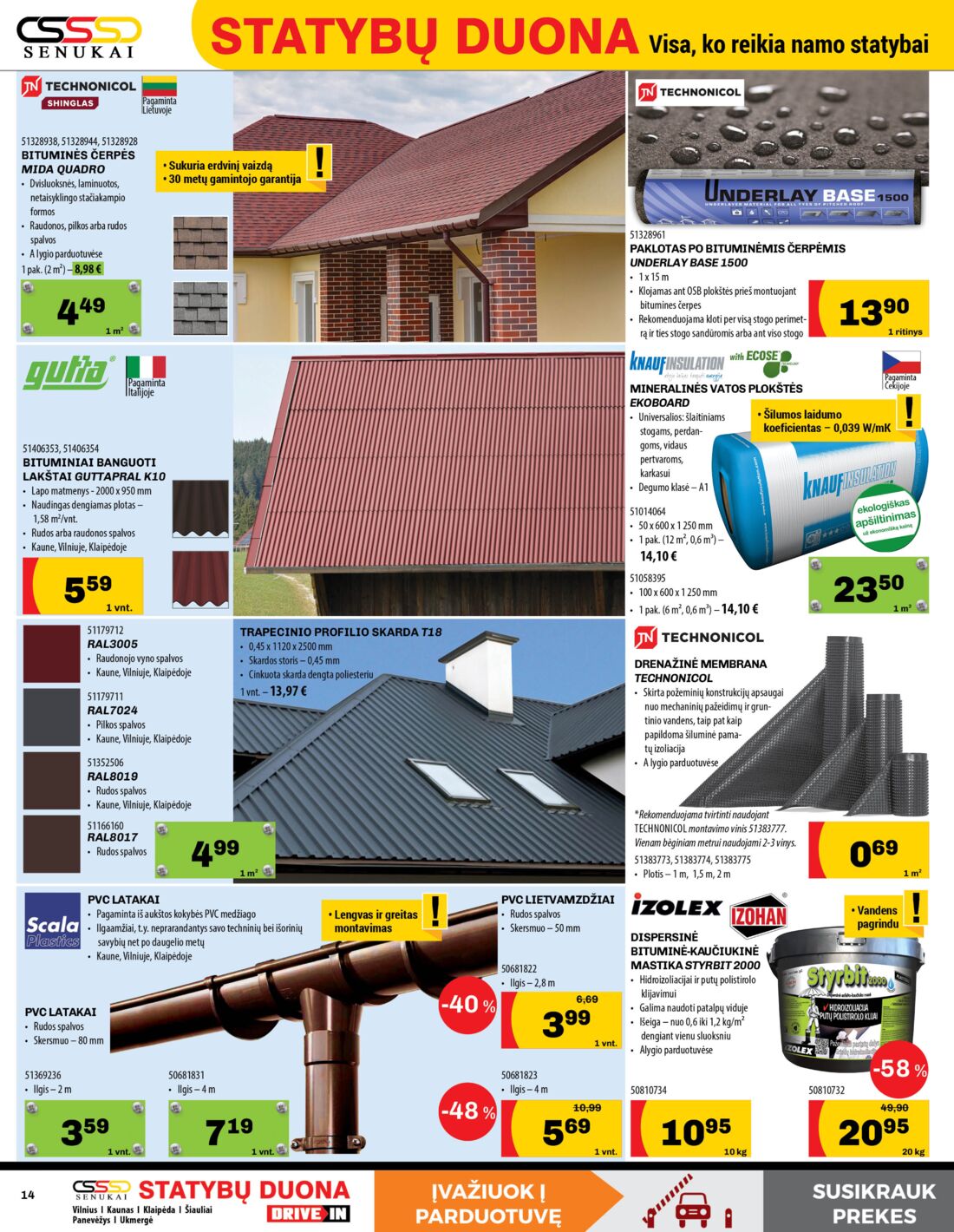 Senukai reklaminis leidinys akcijos nuo 
  2019-07-11 iki 
  2019-08-05 | Leidinukas.lt puslapis 14