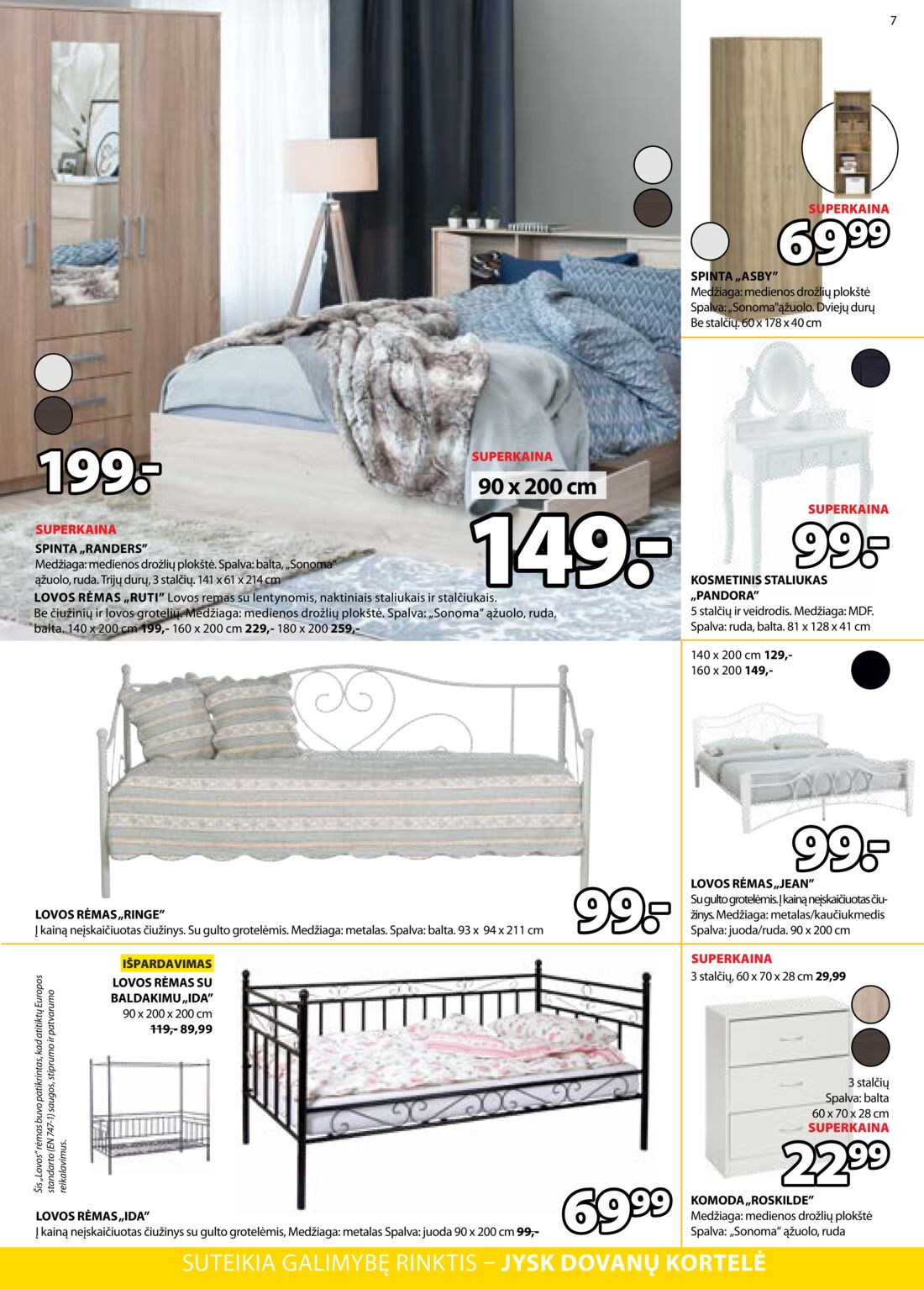 Jysk leidinys akcijos nuo 
  2019-09-03 iki 
  2019-09-16 | Leidinukas.lt puslapis 7