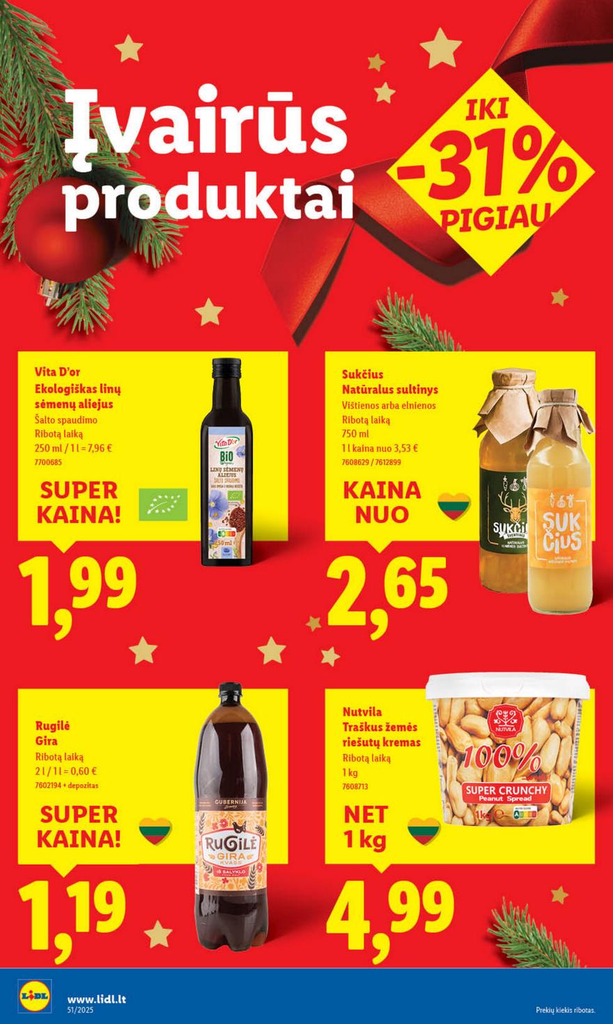Lidl leidinys akcijos nuo 
  2025-12-15 iki 
  2025-12-21 | Leidinukas.lt puslapis 38