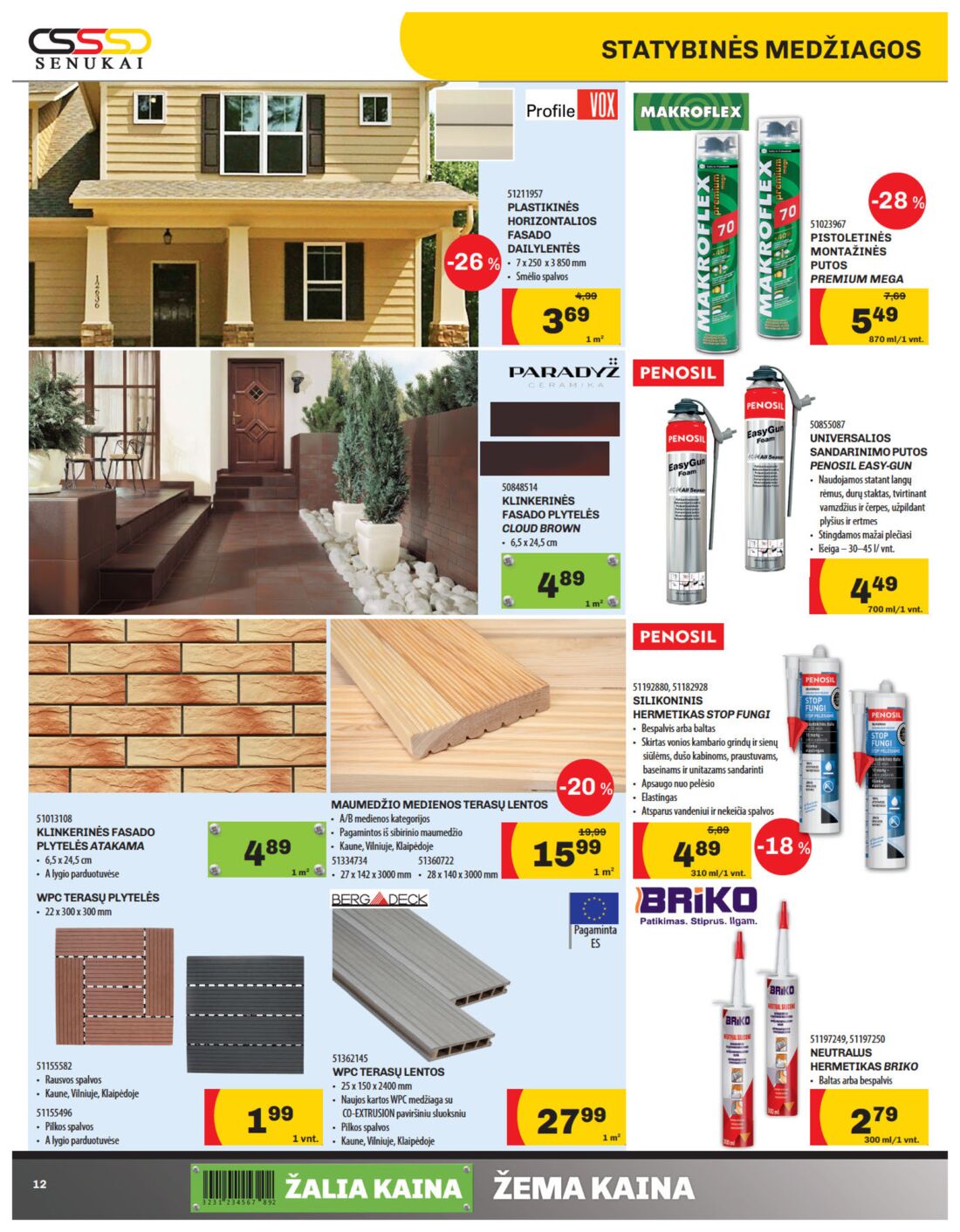 Senukai reklaminis leidinys akcijos nuo 
  2019-06-20 iki 
  2019-07-08 | Leidinukas.lt puslapis 12