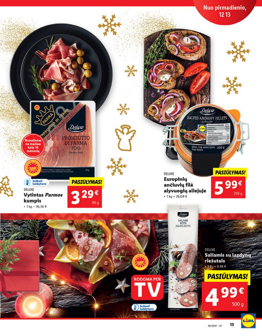 Lidl maisto prekių pasiūlymai akcijos nuo 
  2021-12-13 iki 
  2021-12-19 | Leidinukas.lt puslapis 13