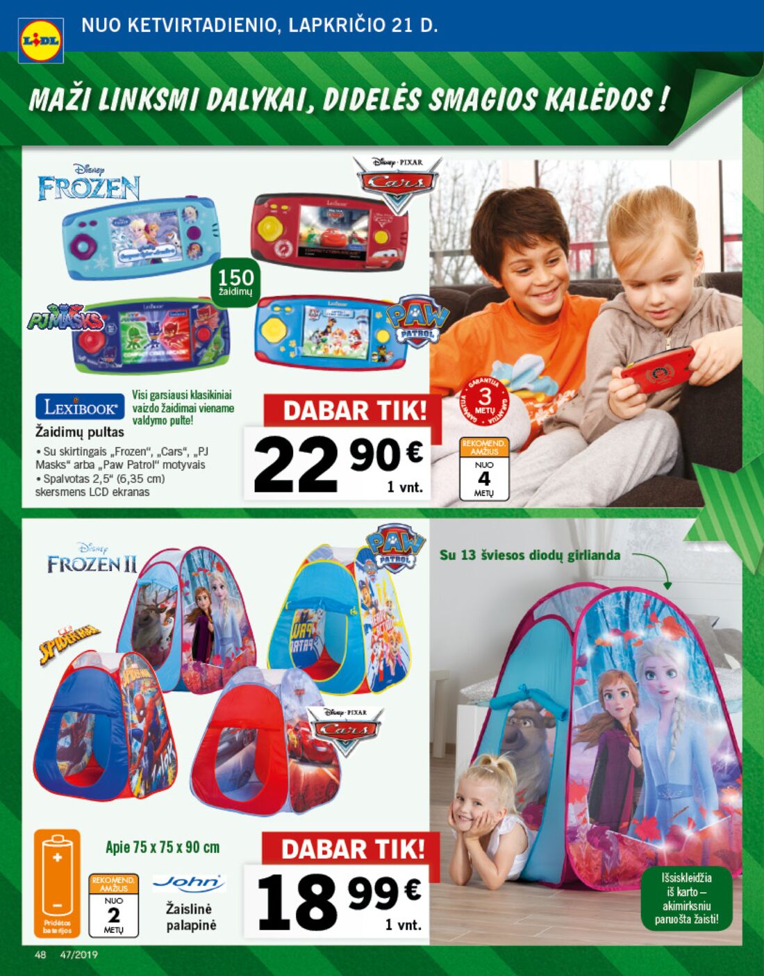 Lidl savaitinis leidinys akcijos nuo 
  2019-11-18 iki 
  2019-11-24 | Leidinukas.lt puslapis 48