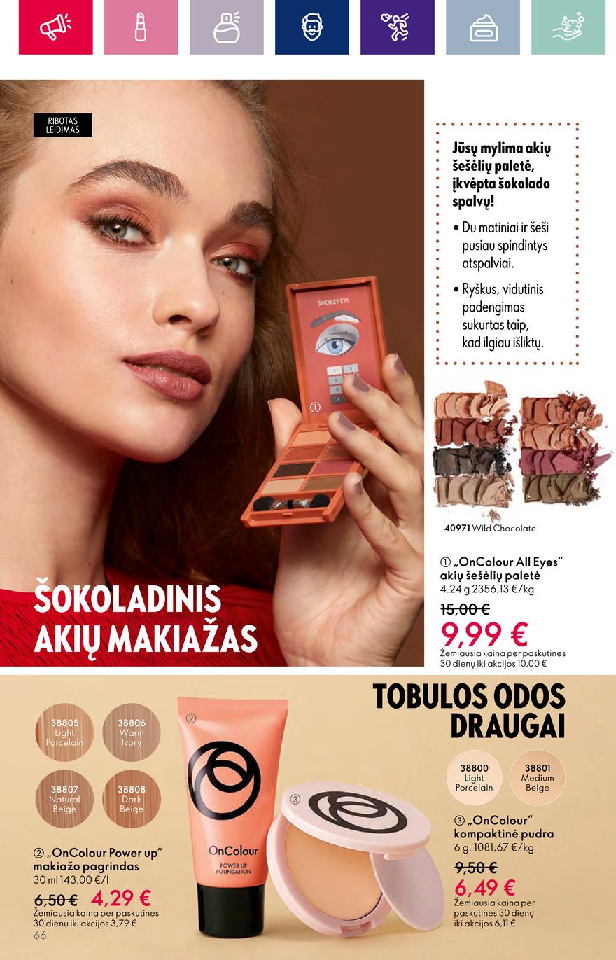 Oriflame katalogas akcijos nuo 
  2023-09-13 iki 
  2023-10-03 | Leidinukas.lt puslapis 66