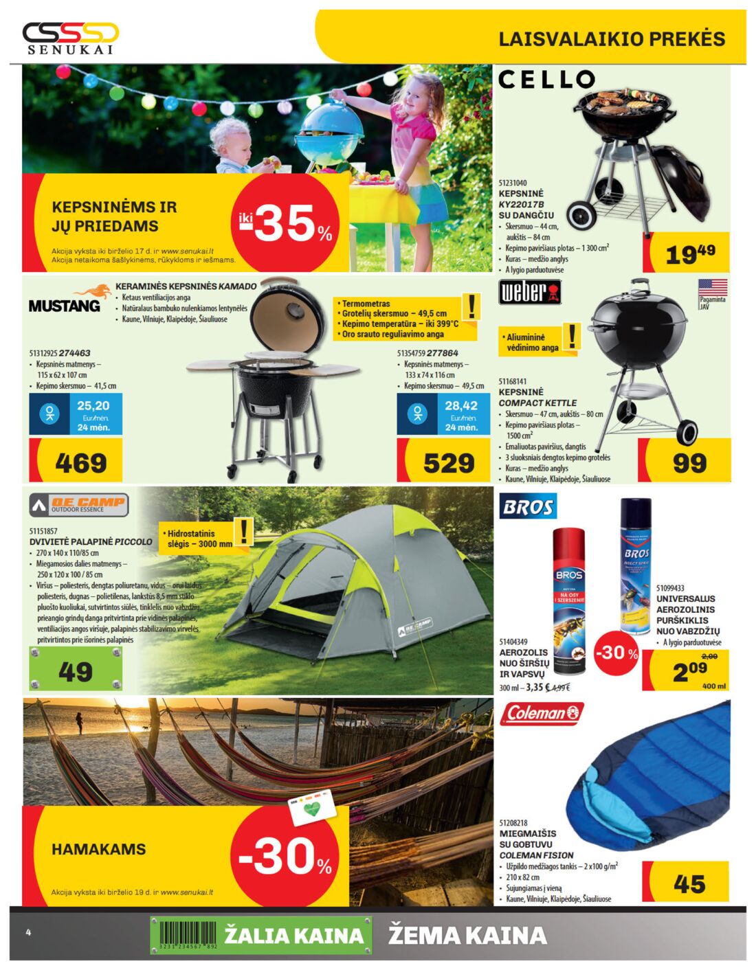Senukai reklaminis leidinys akcijos nuo 
  2019-05-30 iki 
  2019-06-17 | Leidinukas.lt puslapis 4