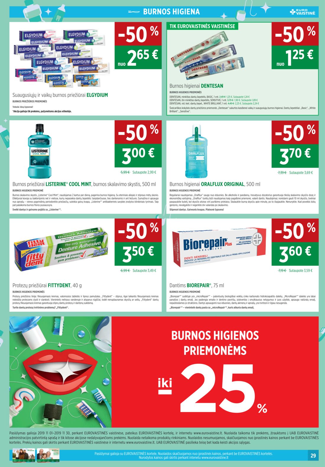Euro vaistinė leidinys akcijos nuo 
  2019-11-01 iki 
  2019-11-30 | Leidinukas.lt puslapis 29