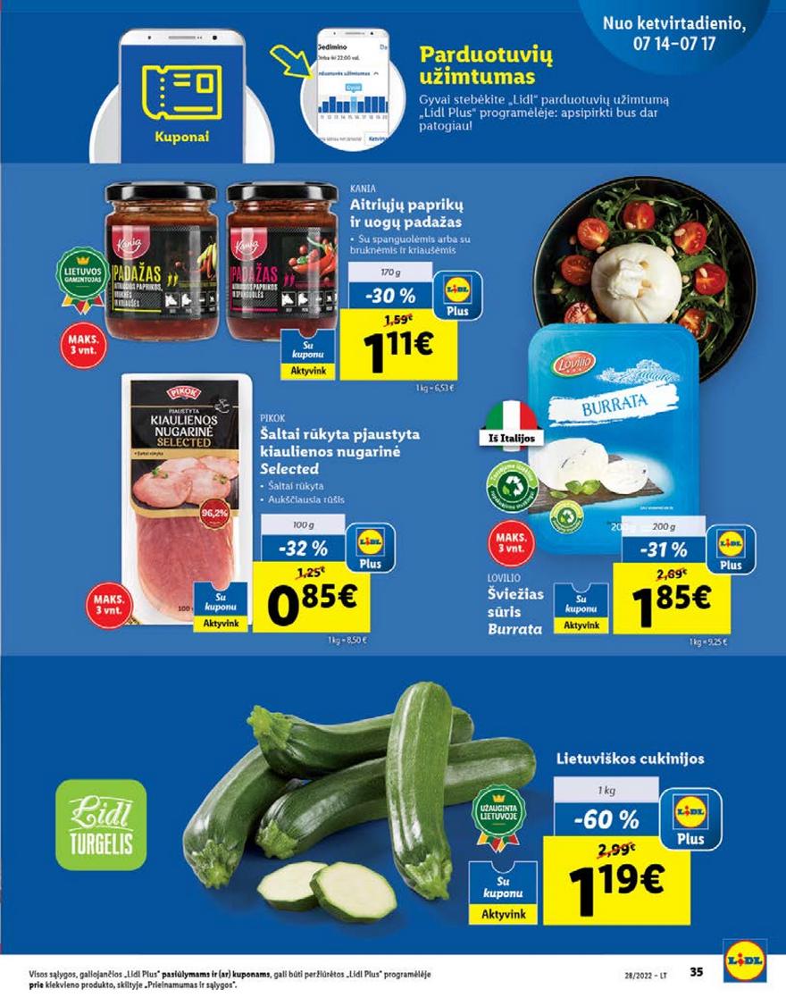 Lidl pasiūlymai akcijos nuo 
  2022-07-11 iki 
  2022-07-17 | Leidinukas.lt puslapis 35