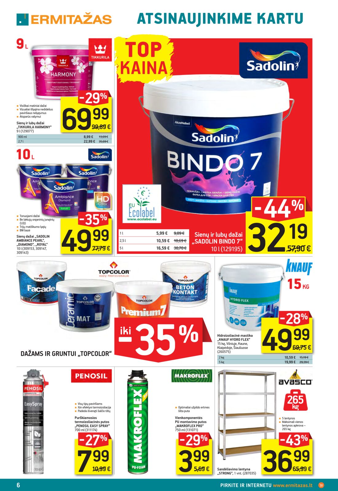 Ermitažas leidinys akcijos nuo 
  2020-03-03 iki 
  2020-03-16 | Leidinukas.lt puslapis 6