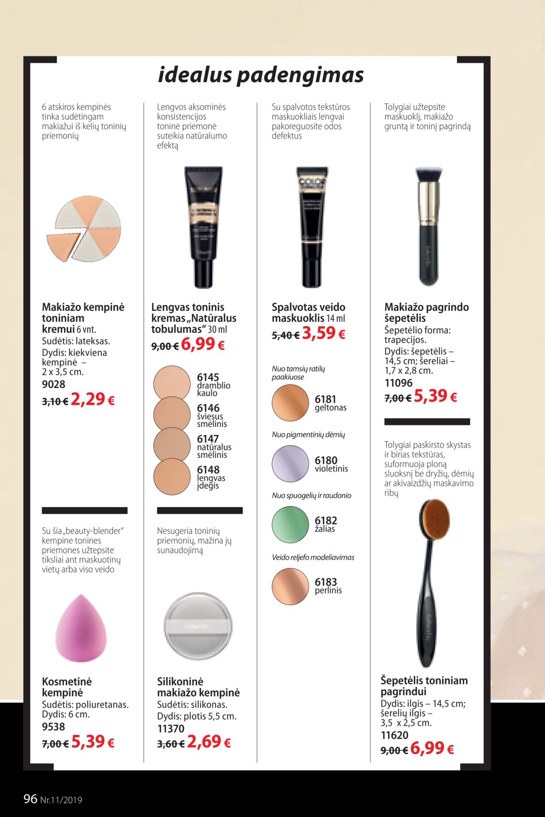 Faberlic leidinys akcijos nuo 
  2019-07-22 iki 
  2019-08-11 | Leidinukas.lt puslapis 96