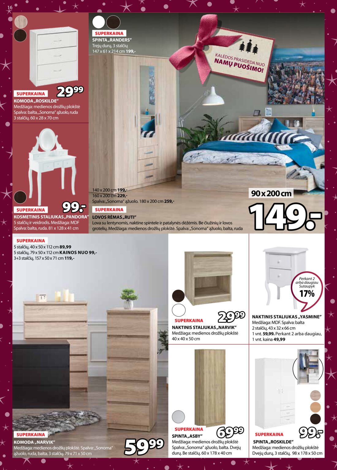 Jysk leidinys akcijos nuo 
  2019-12-10 iki 
  2019-12-26 | Leidinukas.lt puslapis 16