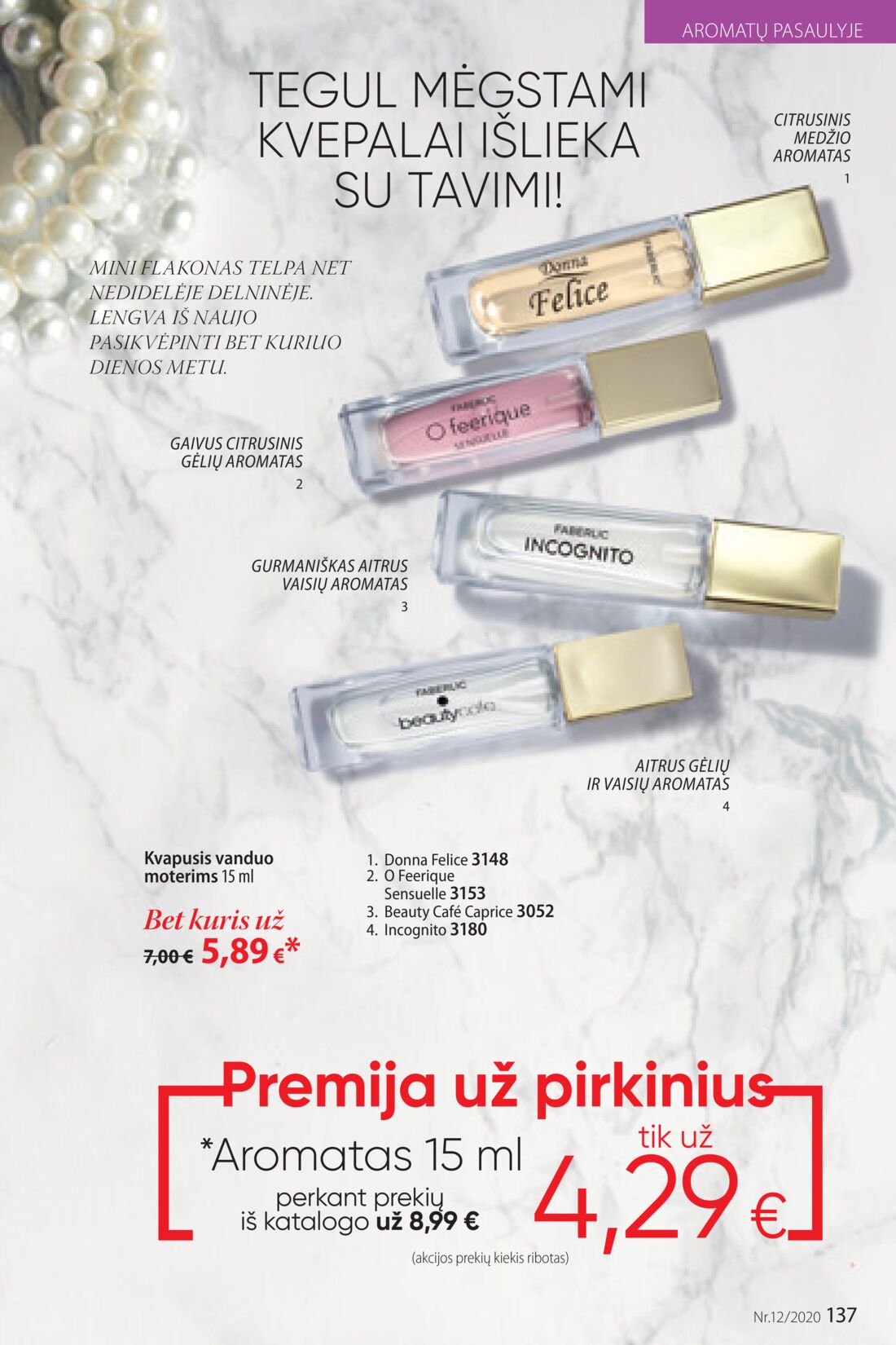 Faberlic leidinys akcijos nuo 
  2020-08-10 iki 
  2020-08-30 | Leidinukas.lt puslapis 137