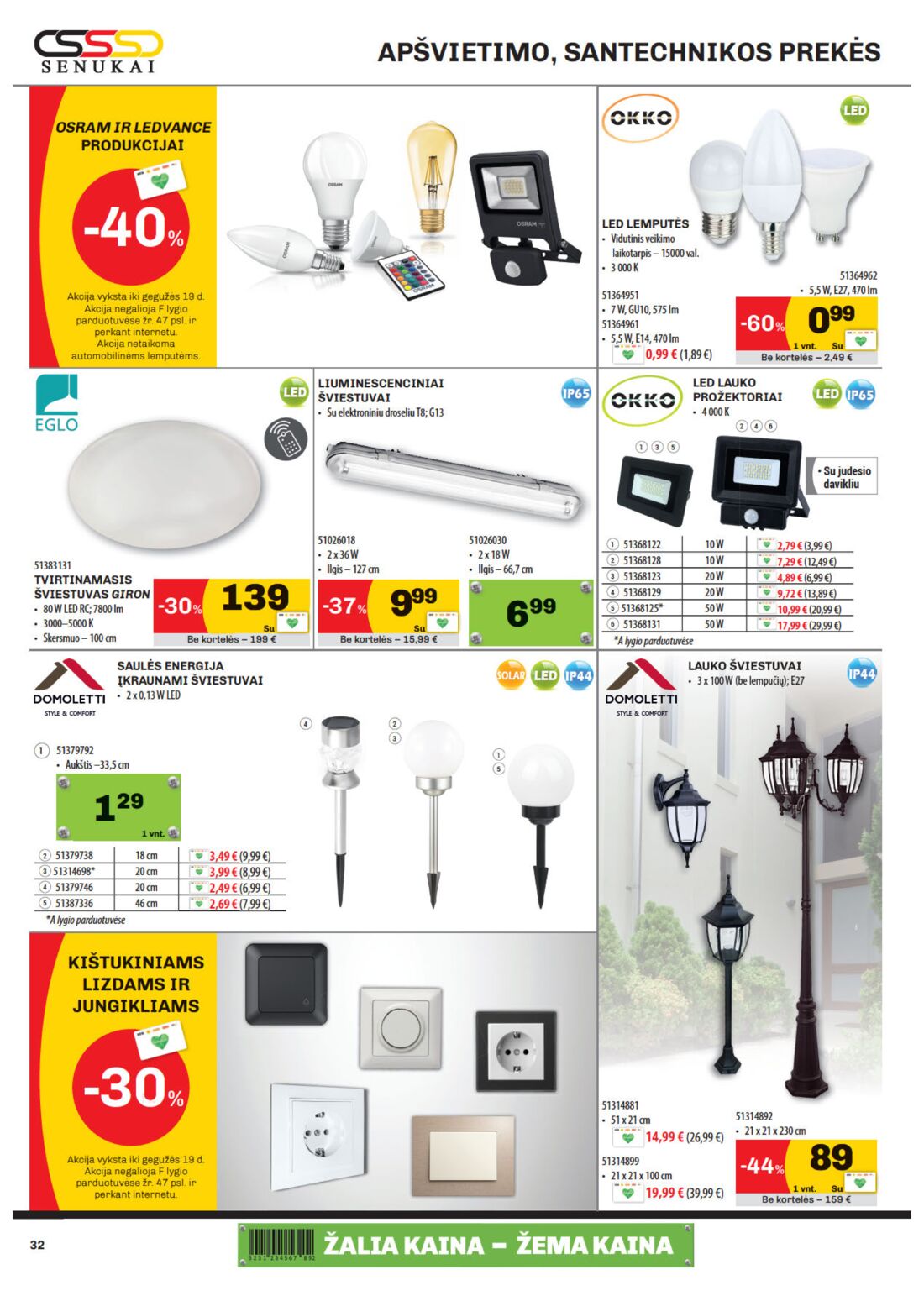 Senukai reklaminis leidinys akcijos nuo 
  2020-04-28 iki 
  2020-05-18 | Leidinukas.lt puslapis 32
