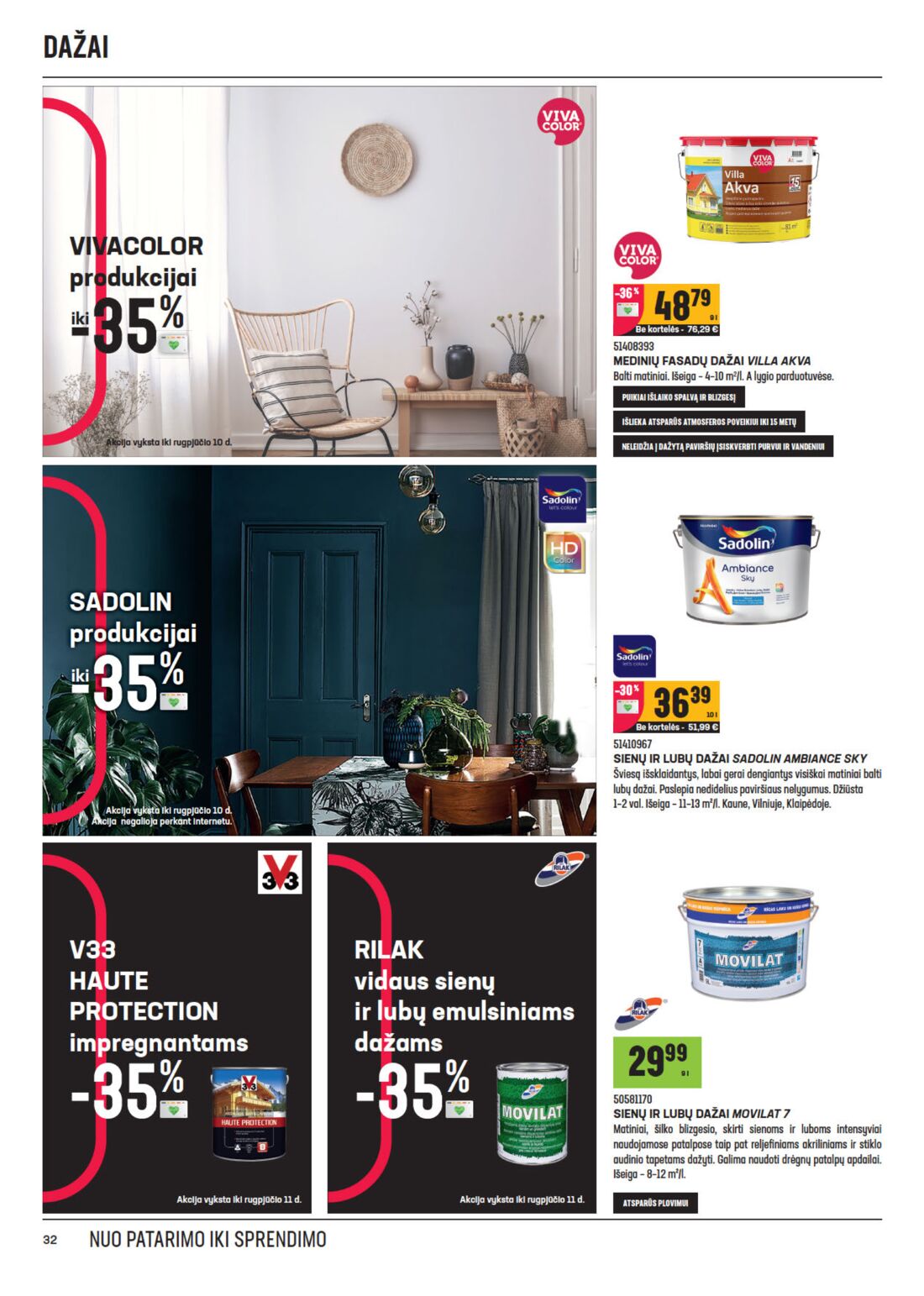 Senukai reklaminis leidinys akcijos nuo 
  2020-07-22 iki 
  2020-08-10 | Leidinukas.lt puslapis 32