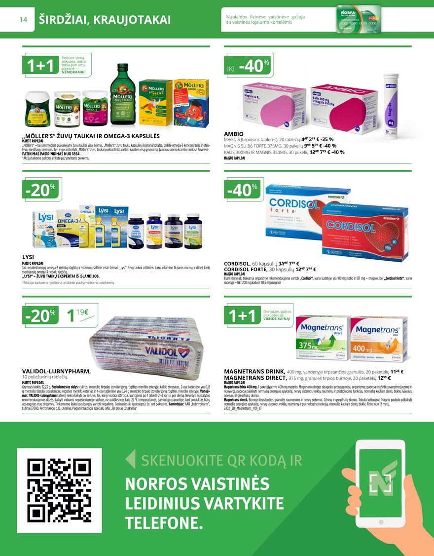 Norfos vaistinės leidinys akcijos nuo
2024-04-01 iki
2024-04-30 | Leidinukas.lt puslapis 14