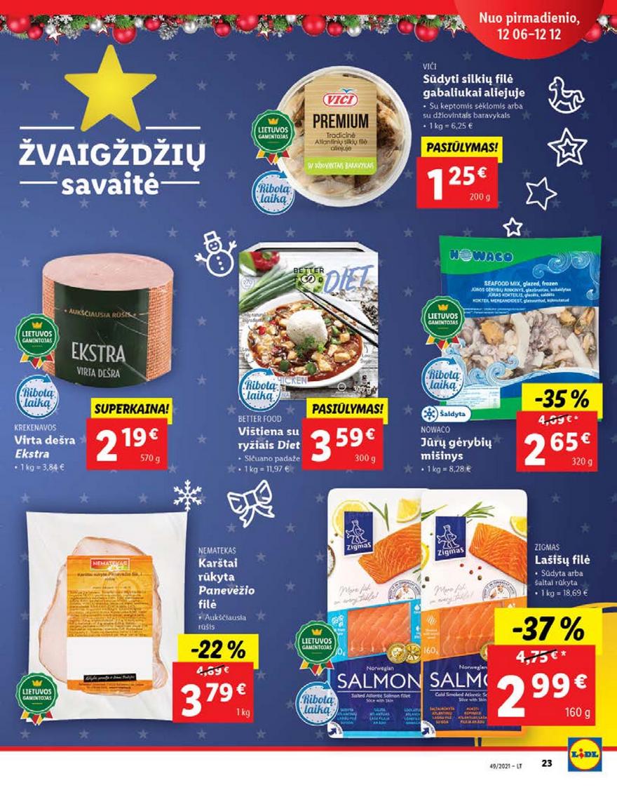 Ldil maisto leidinys akcijos nuo 
  2021-12-06 iki 
  2021-12-12 | Leidinukas.lt puslapis 23