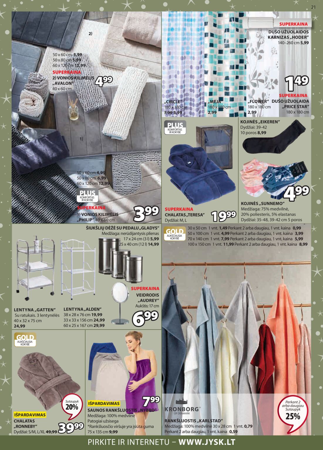 Jysk leidinys akcijos nuo 
  2019-11-12 iki 
  2019-11-25 | Leidinukas.lt puslapis 21