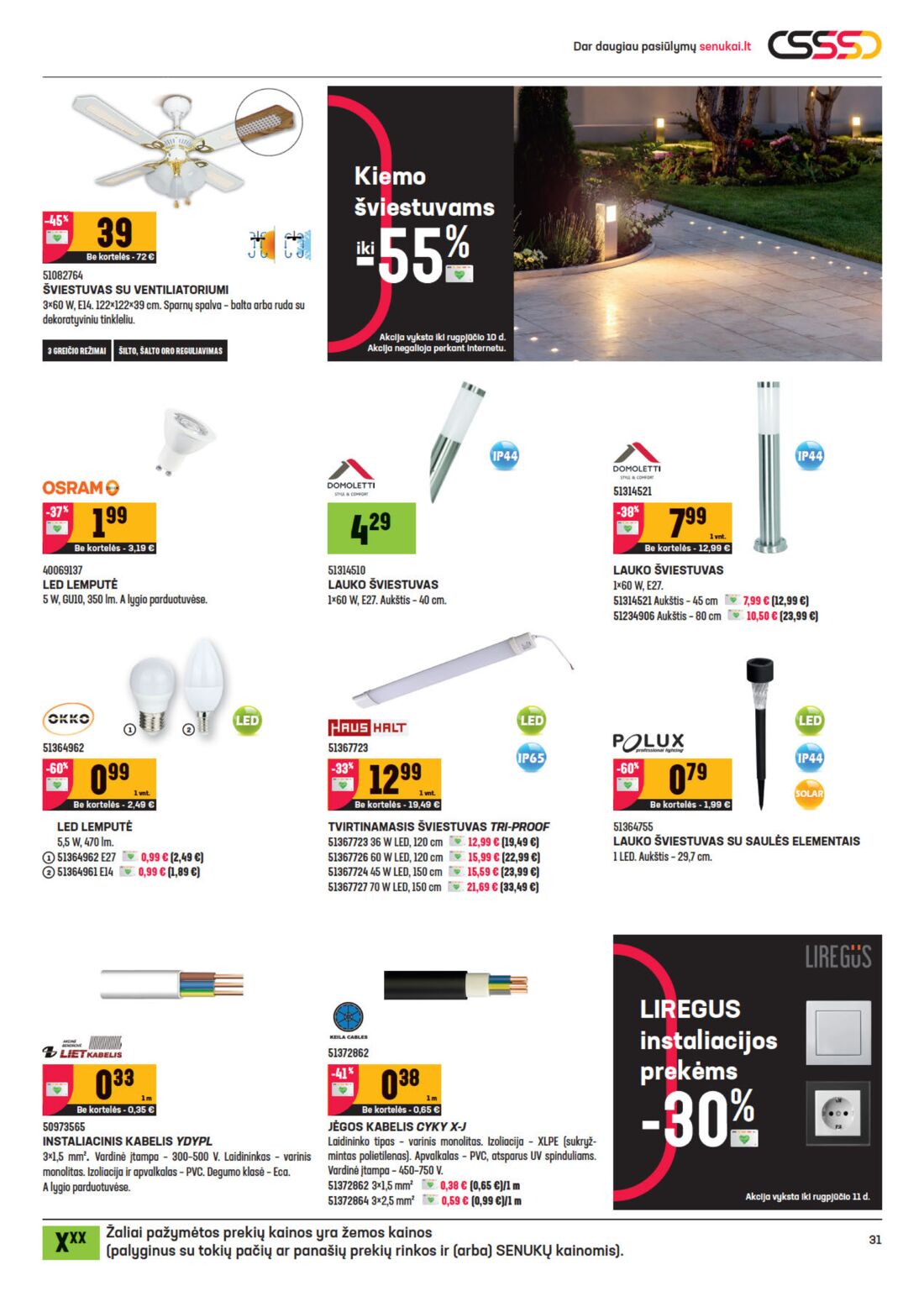 Senukai reklaminis leidinys akcijos nuo 
  2020-07-22 iki 
  2020-08-10 | Leidinukas.lt puslapis 31