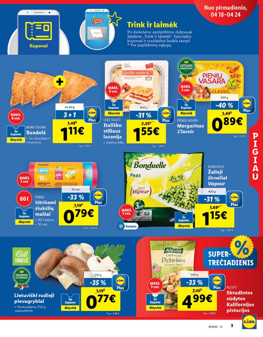 Lidl maisto prekių pasiūlymai akcijos nuo 
  2022-04-18 iki 
  2022-04-24 | Leidinukas.lt puslapis 3