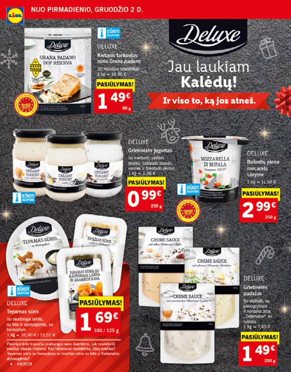 Lidl savaitinis leidinys akcijos nuo 
  2019-12-02 iki 
  2019-12-08 | Leidinukas.lt puslapis 4