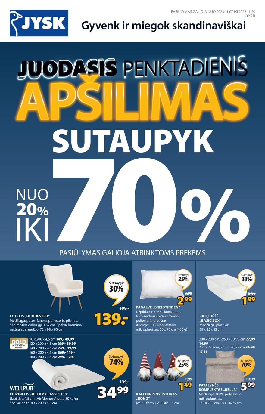 Jysk leidinys akcijos nuo 
  2023-11-07 iki 
  2023-11-20 | Leidinukas.lt puslapis 2