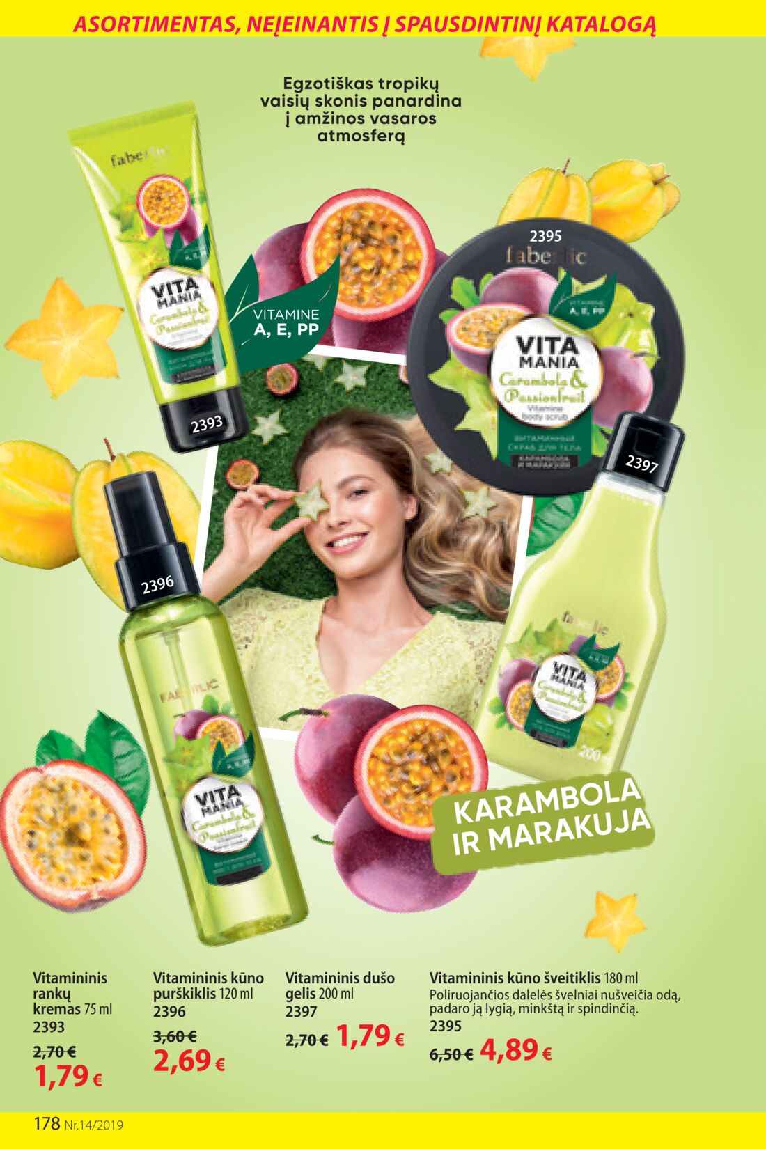Faberlic leidinys akcijos nuo 
  2019-09-23 iki 
  2019-10-13 | Leidinukas.lt puslapis 178