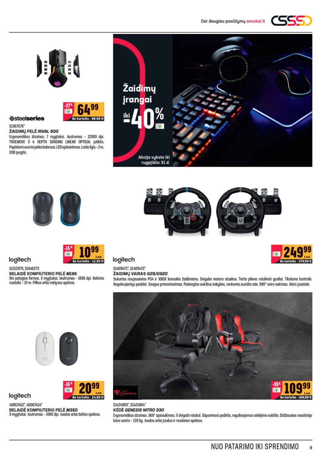Senukai reklaminis leidinys akcijos nuo 
  2020-08-05 iki 
  2020-08-31 | Leidinukas.lt puslapis 9
