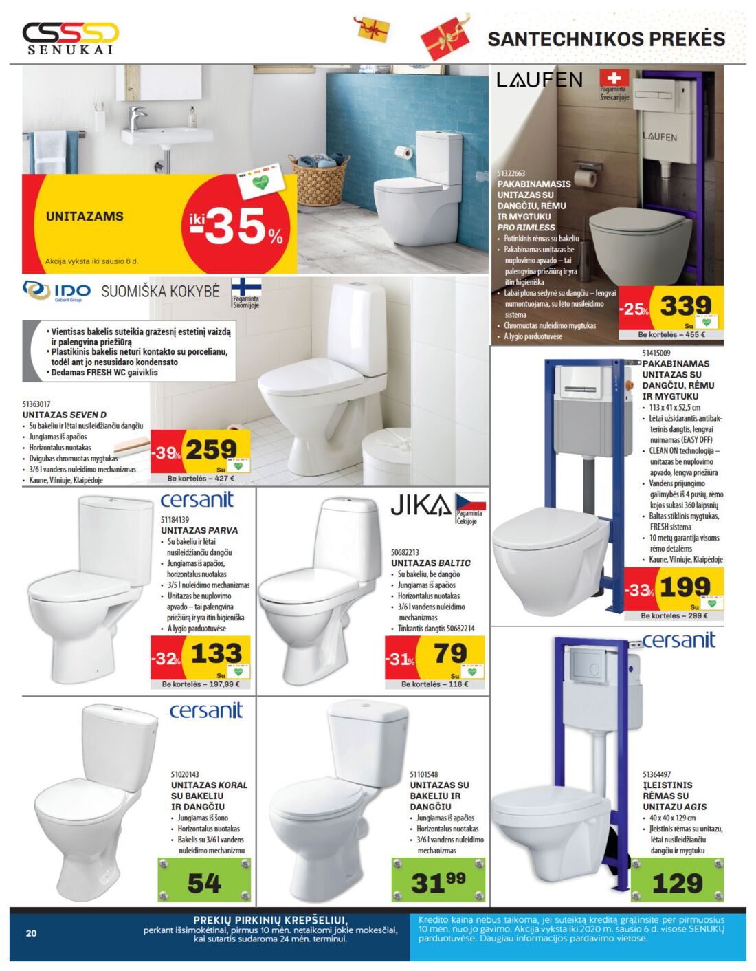 Senukai reklaminis leidinys akcijos nuo 
  2019-12-05 iki 
  2020-01-06 | Leidinukas.lt puslapis 20