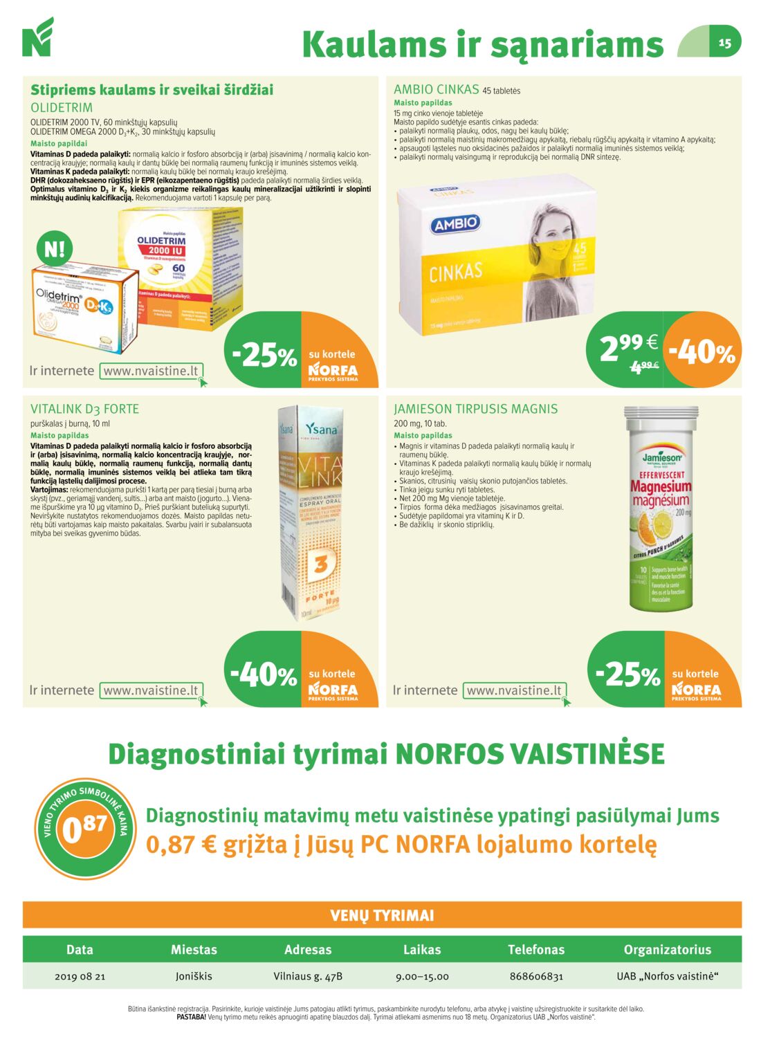 Norfos vaistinė leidinys akcijos nuo 
  2019-08-01 iki 
  2019-08-31 | Leidinukas.lt puslapis 15