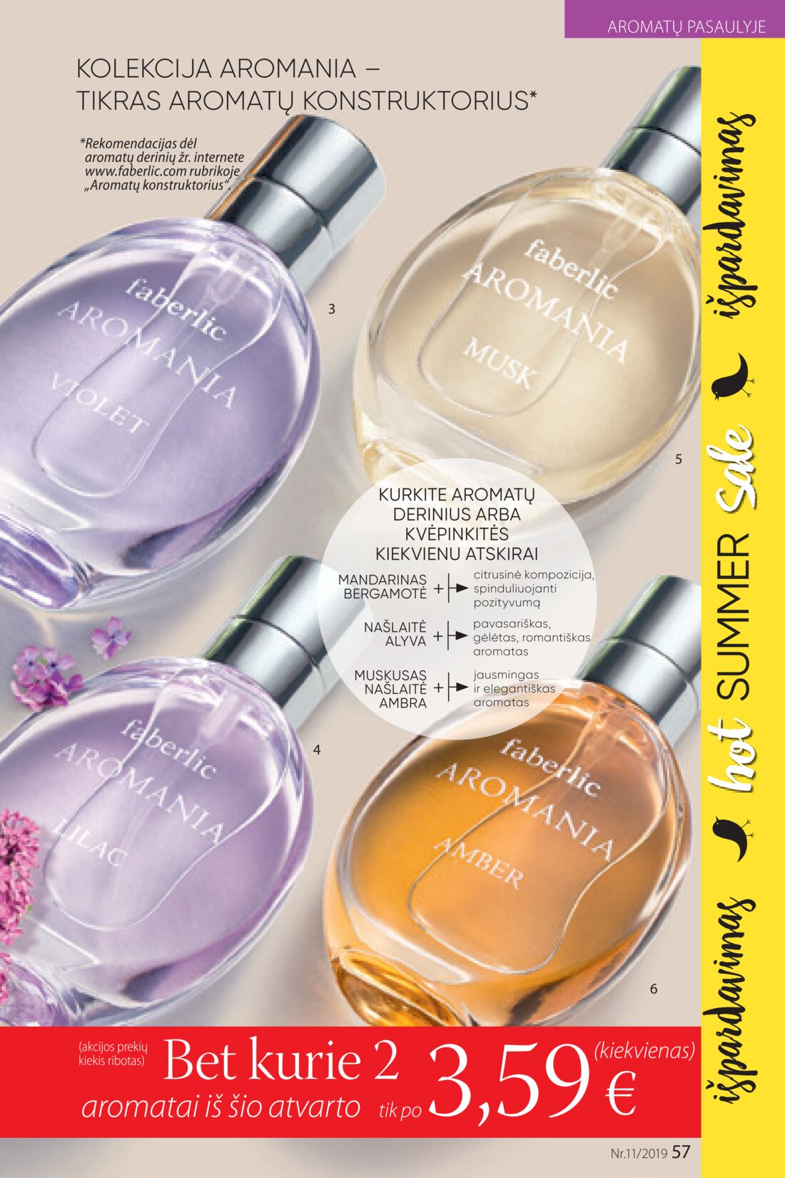 Faberlic leidinys akcijos nuo 
  2019-07-22 iki 
  2019-08-11 | Leidinukas.lt puslapis 57