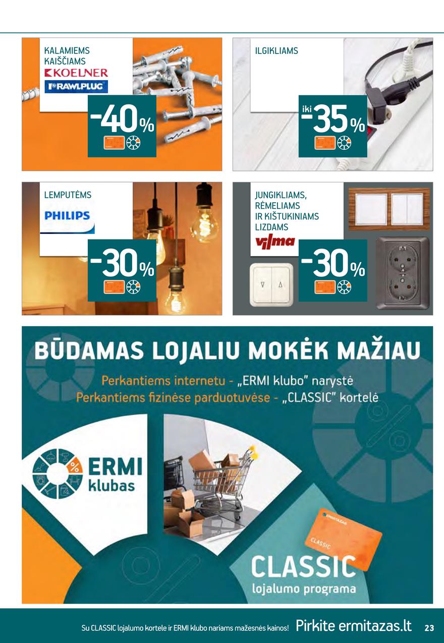 Ermitažas leidinys akcijos nuo 
  2021-08-25 iki 
  2021-09-14 | Leidinukas.lt puslapis 23