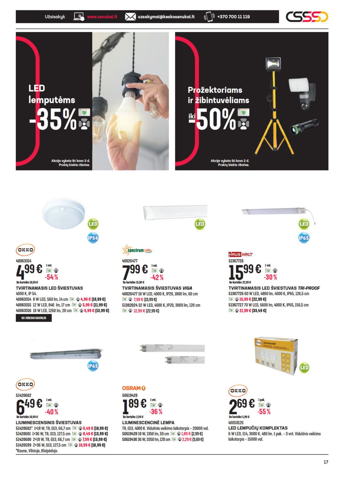 Senukai reklaminis leidinys akcijos nuo 
  2021-02-11 iki 
  2021-03-02 | Leidinukas.lt puslapis 17