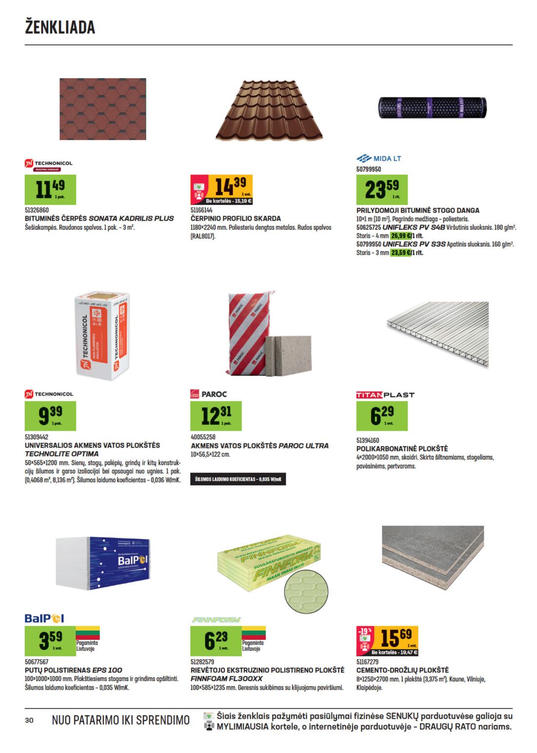 Senukai reklaminis leidinys akcijos nuo 
  2020-10-14 iki 
  2020-11-02 | Leidinukas.lt puslapis 30