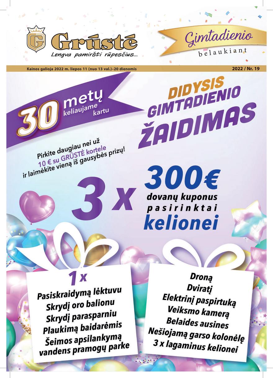 Grūstė leidinys akcijos nuo 
  2022-07-11 iki 
  2022-07-20 | Leidinukas.lt puslapis 1