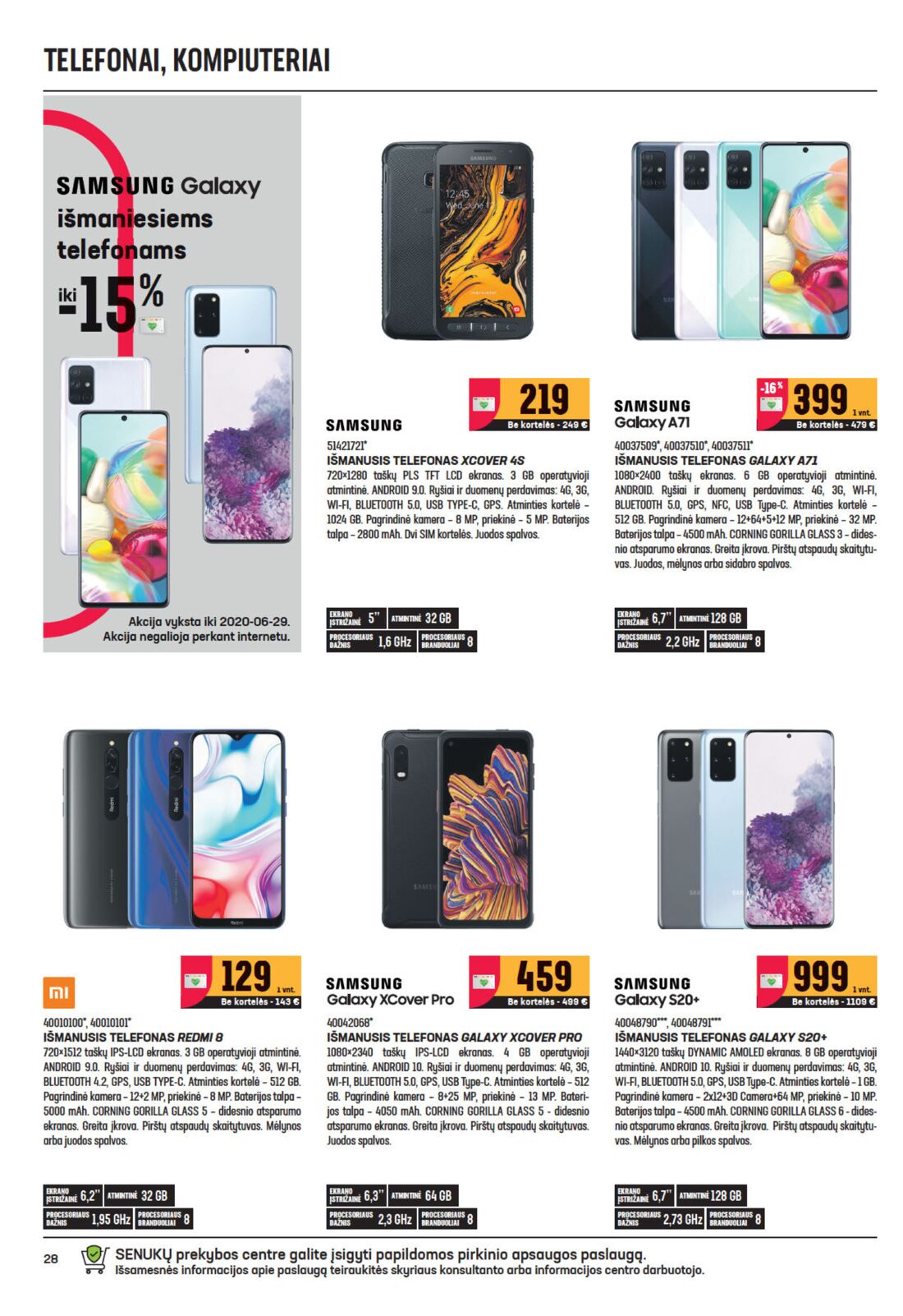 Senukai reklaminis leidinys akcijos nuo 
  2020-06-10 iki 
  2020-06-29 | Leidinukas.lt puslapis 28