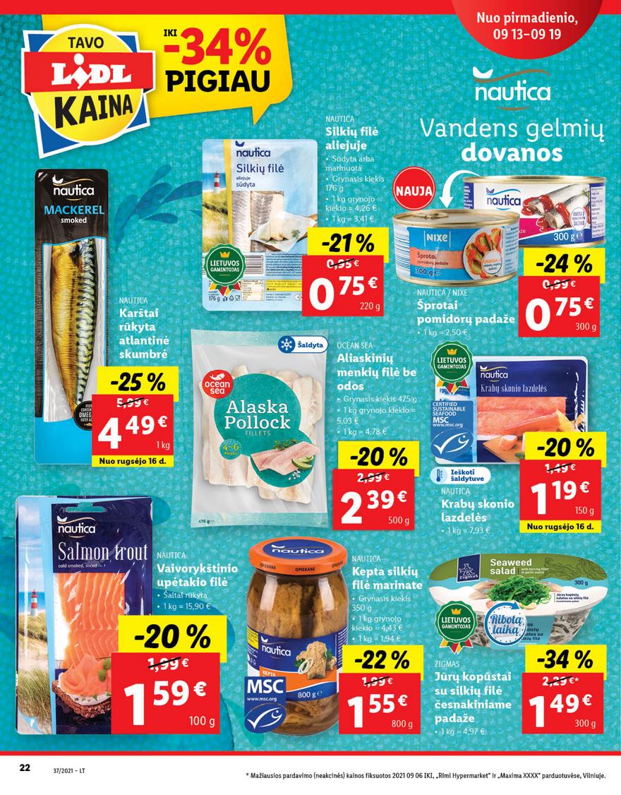 Lidl maisto prekių pasiūlymai akcijos nuo 
  2021-09-13 iki 
  2021-09-19 | Leidinukas.lt puslapis 22