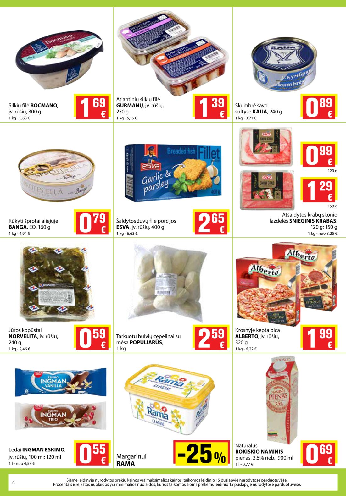 Aibė leidinys akcijos nuo 
  2019-07-25 iki 
  2019-08-06 | Leidinukas.lt puslapis 4
