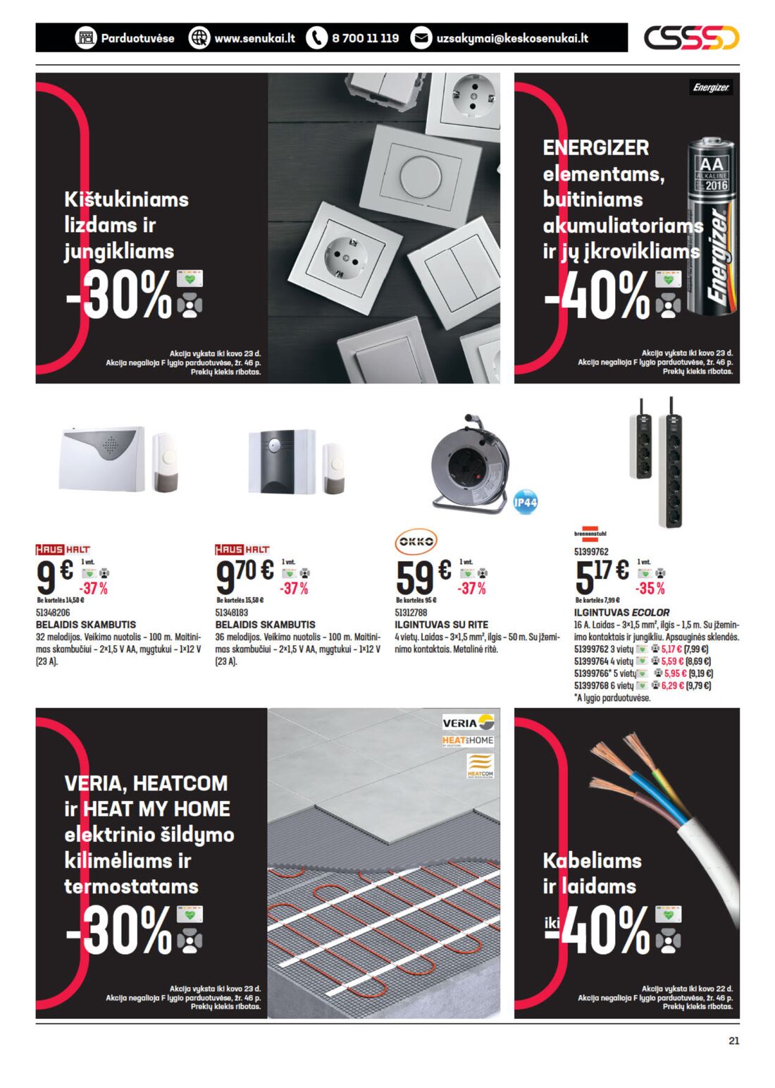 Senukai reklaminis leidinys akcijos nuo 
  2021-03-04 iki 
  2021-03-22 | Leidinukas.lt puslapis 21
