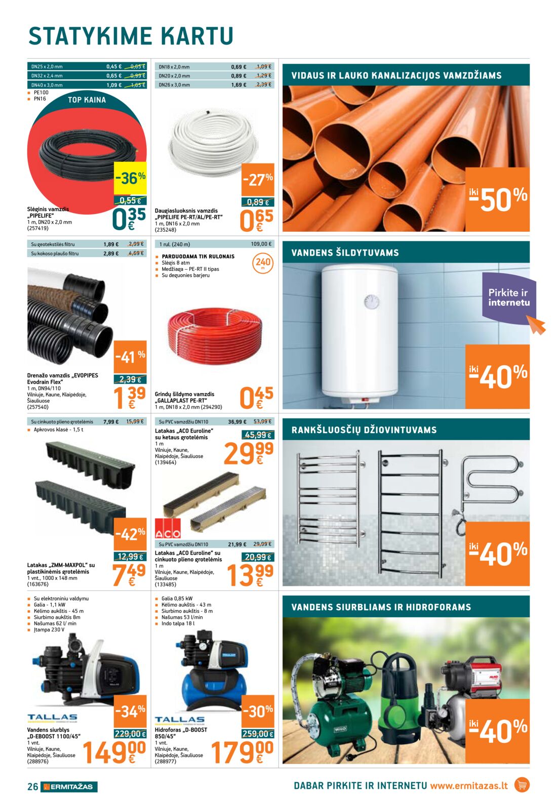 Ermitažas leidinys akcijos nuo 
  2019-06-06 iki 
  2019-06-26 | Leidinukas.lt puslapis 26