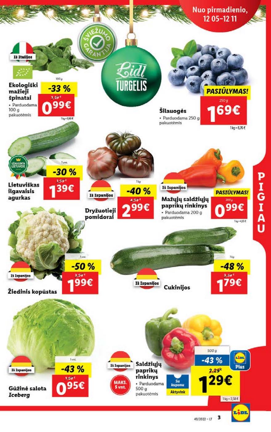 Lidl pasiūlymai akcijos nuo 
  2022-12-05 iki 
  2022-12-11 | Leidinukas.lt puslapis 3