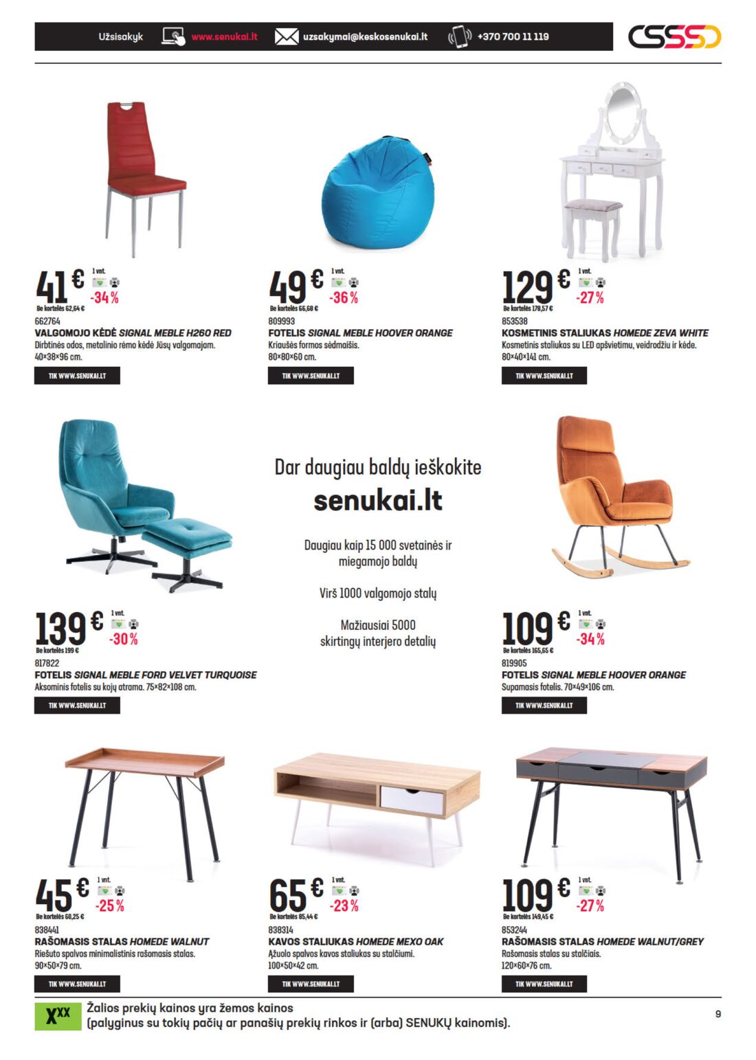 Senukai reklaminis leidinys akcijos nuo 
  2021-02-11 iki 
  2021-03-02 | Leidinukas.lt puslapis 9