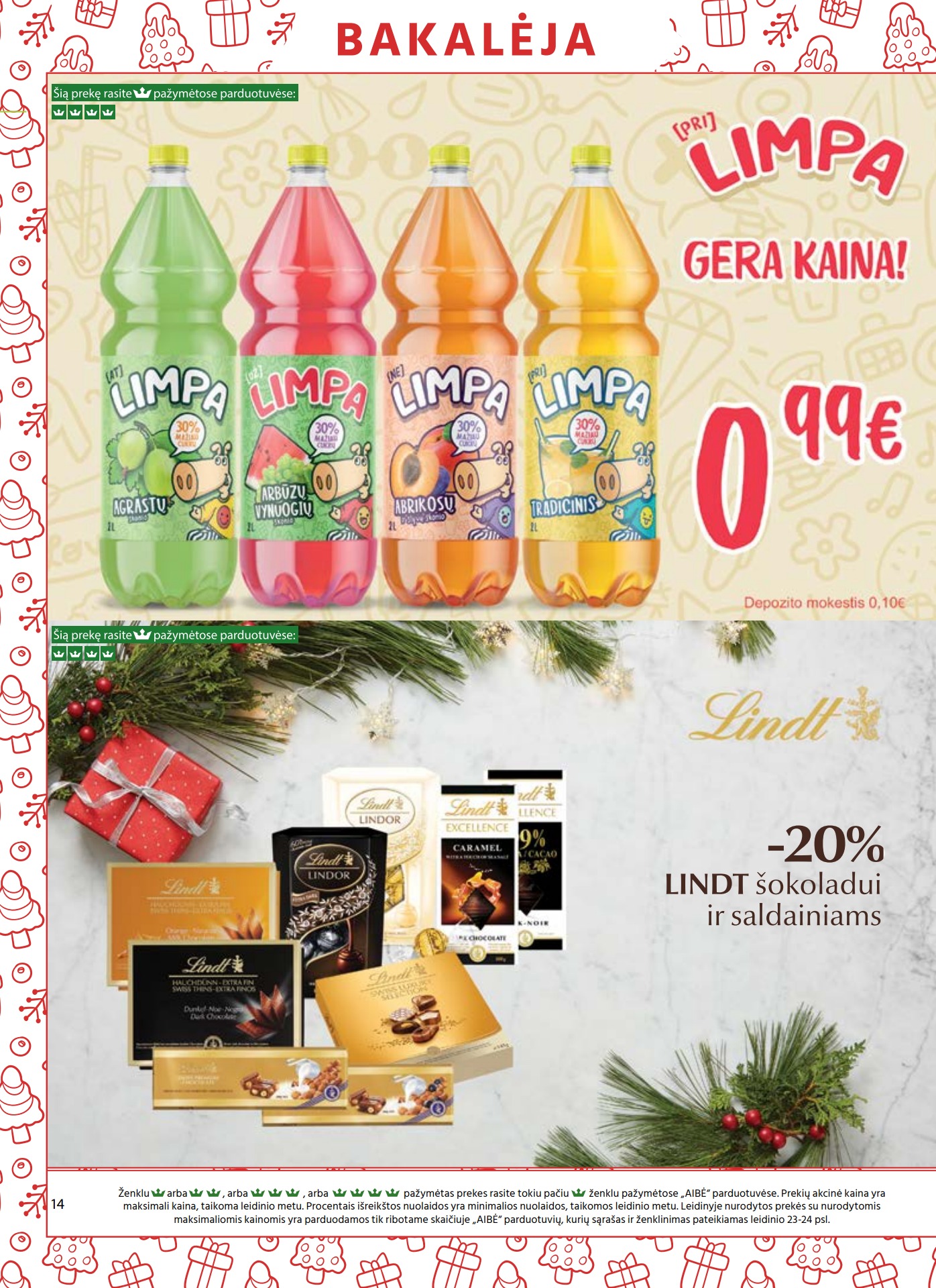 Aibė pasiūlymai akcijos nuo 
  2022-12-08 iki 
  2023-01-03 | Leidinukas.lt puslapis 14