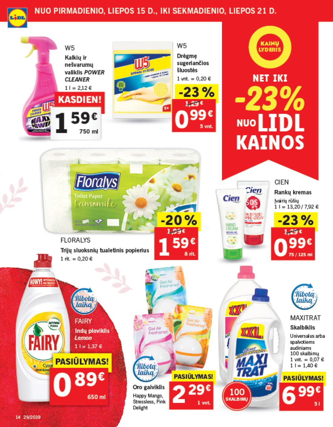 Lidl savaitinis leidinys akcijos nuo 
  2019-07-15 iki 
  2019-07-21 | Leidinukas.lt puslapis 14