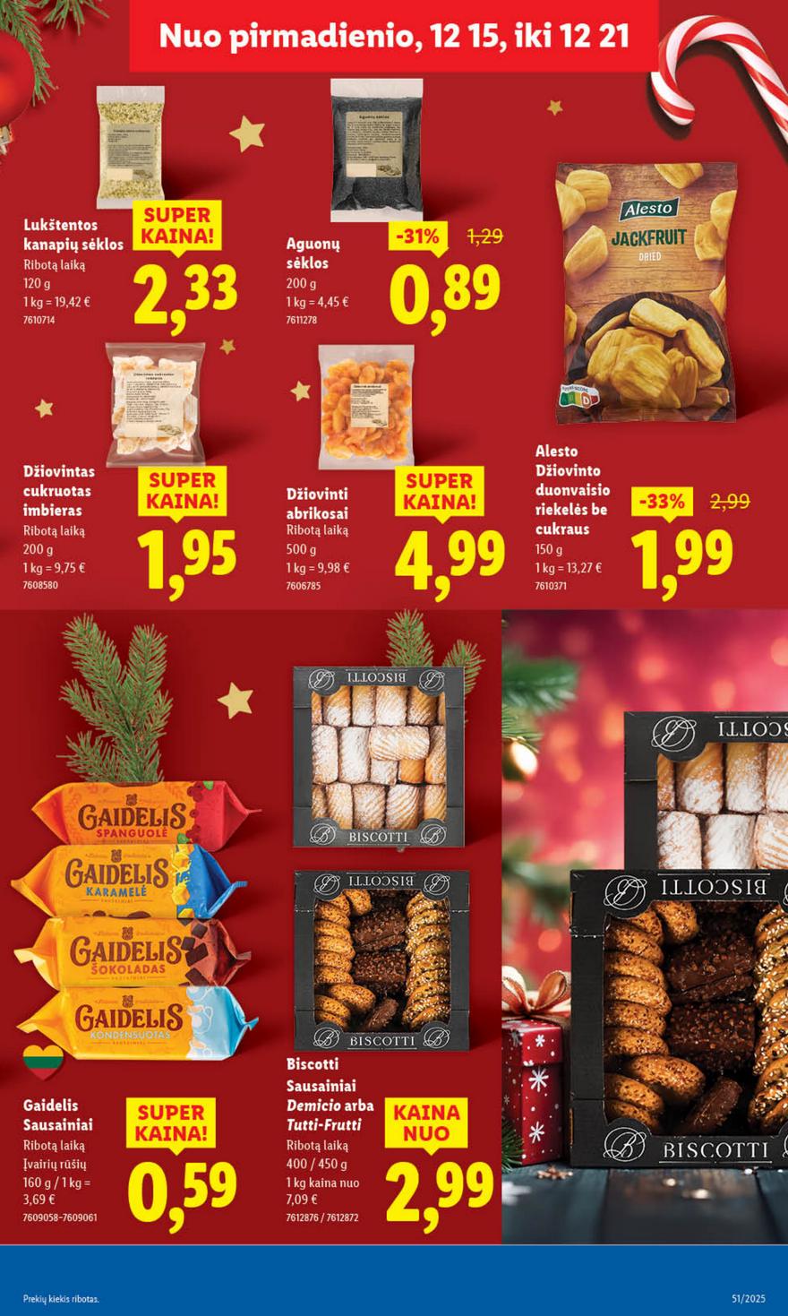 Lidl leidinys akcijos nuo 
  2025-12-15 iki 
  2025-12-21 | Leidinukas.lt puslapis 35