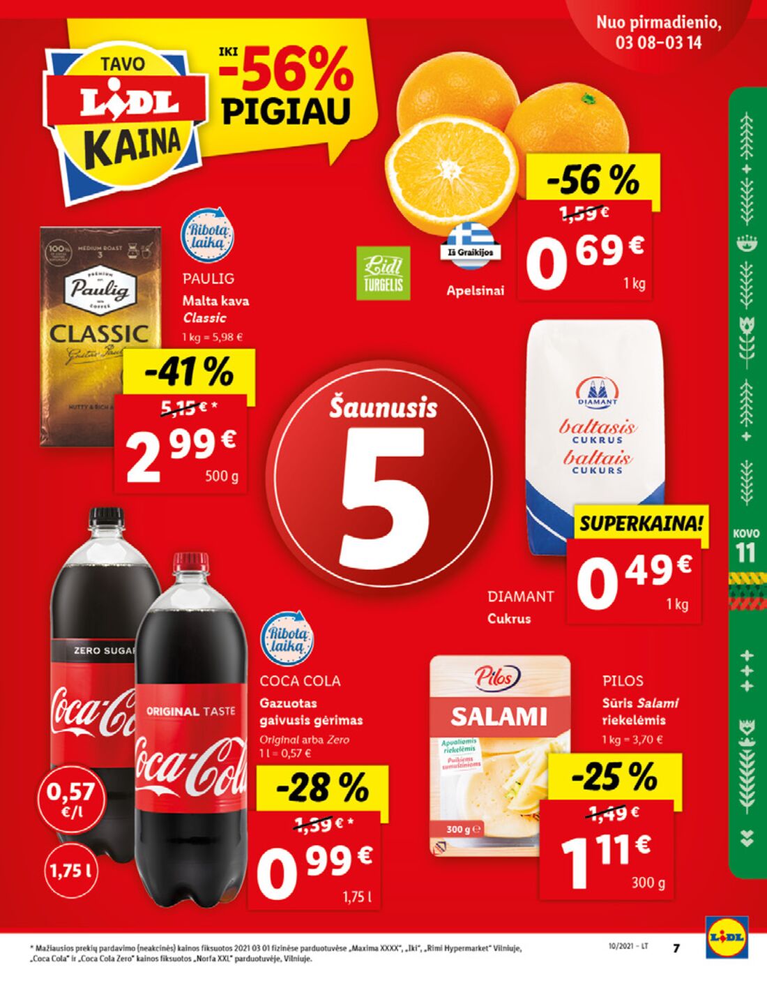Lidl savaitinis leidinys akcijos nuo 
  2021-03-08 iki 
  2021-03-14 | Leidinukas.lt puslapis 7