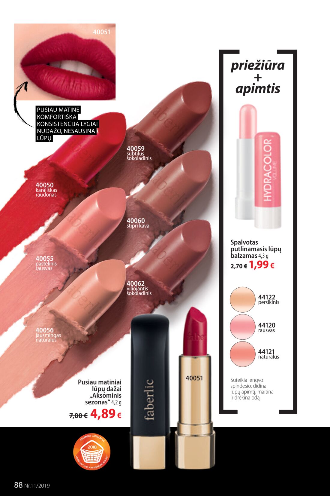 Faberlic leidinys akcijos nuo 
  2019-07-22 iki 
  2019-08-11 | Leidinukas.lt puslapis 88