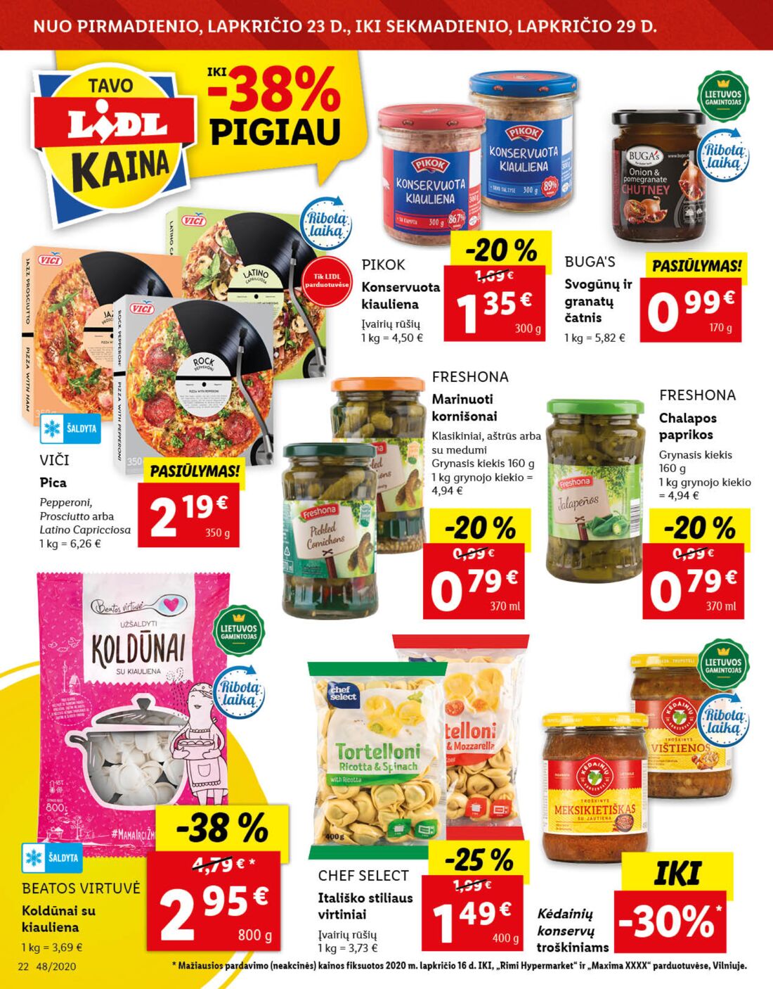 Lidl savaitinis leidinys akcijos nuo 
  2020-11-23 iki 
  2020-11-29 | Leidinukas.lt puslapis 22