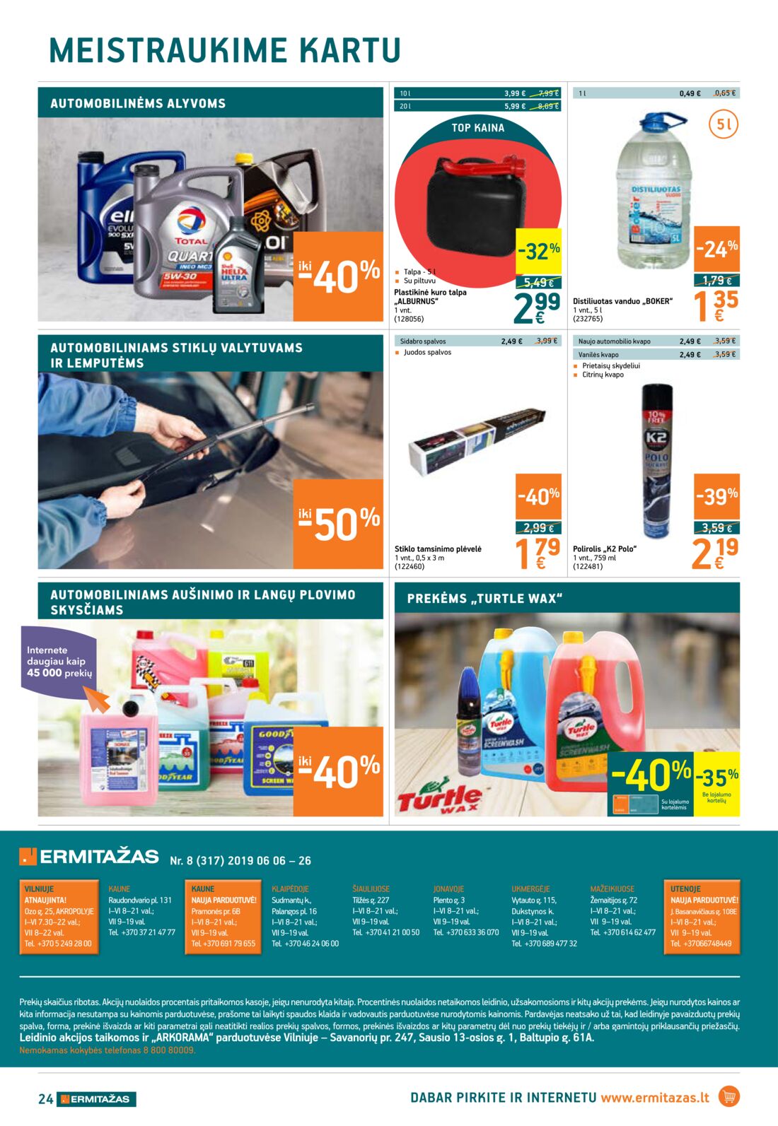 Ermitažas leidinys akcijos nuo 
  2019-06-06 iki 
  2019-06-26 | Leidinukas.lt puslapis 24