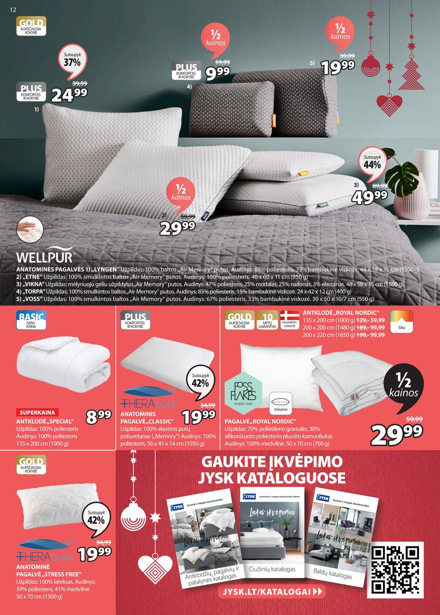 Jysk leidinys akcijos nuo 
  2021-11-30 iki 
  2021-12-13 | Leidinukas.lt puslapis 12