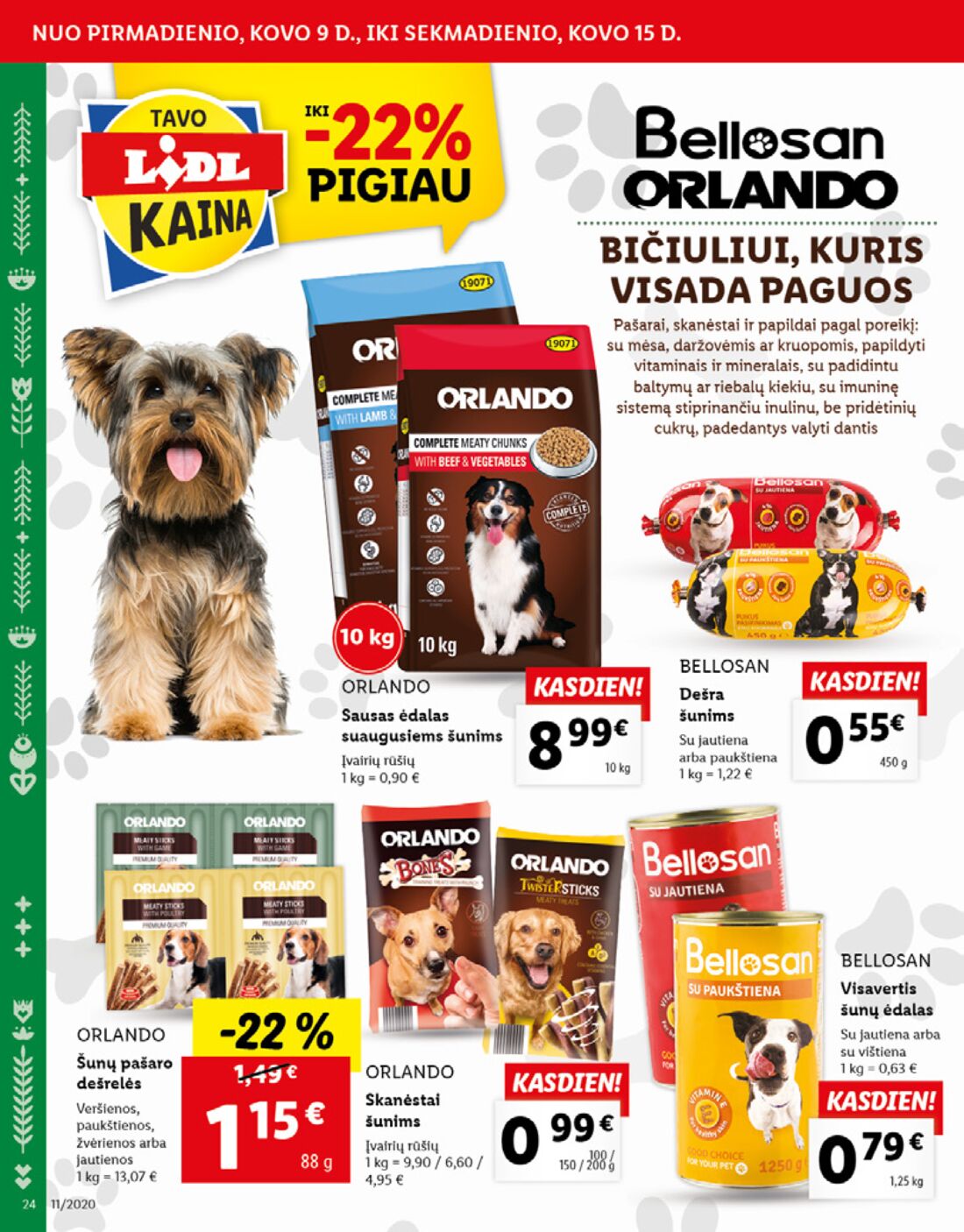 Lidl savaitinis leidinys akcijos nuo 
  2020-03-09 iki 
  2020-03-15 | Leidinukas.lt puslapis 24