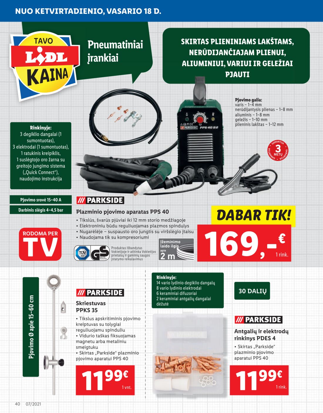 Lidl savaitinis leidinys akcijos nuo 
  2021-02-15 iki 
  2021-02-21 | Leidinukas.lt puslapis 40